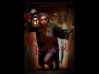 american horror film ghosts of ravenwood / a haunting in ravenwood (2021)